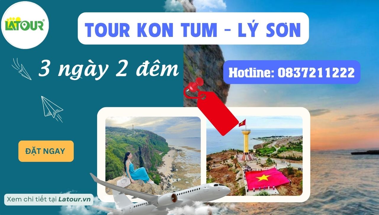 Tour Kon Tum - Lý Sơn 3 ngày 2 đêm