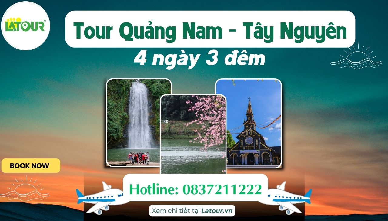 tour du lịch Quảng Nam Tây Nguyên 4 ngày 3 đêm