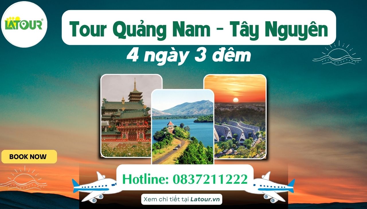 tour du lịch Quảng Nam Tây Nguyên 4 ngày 3 đêm