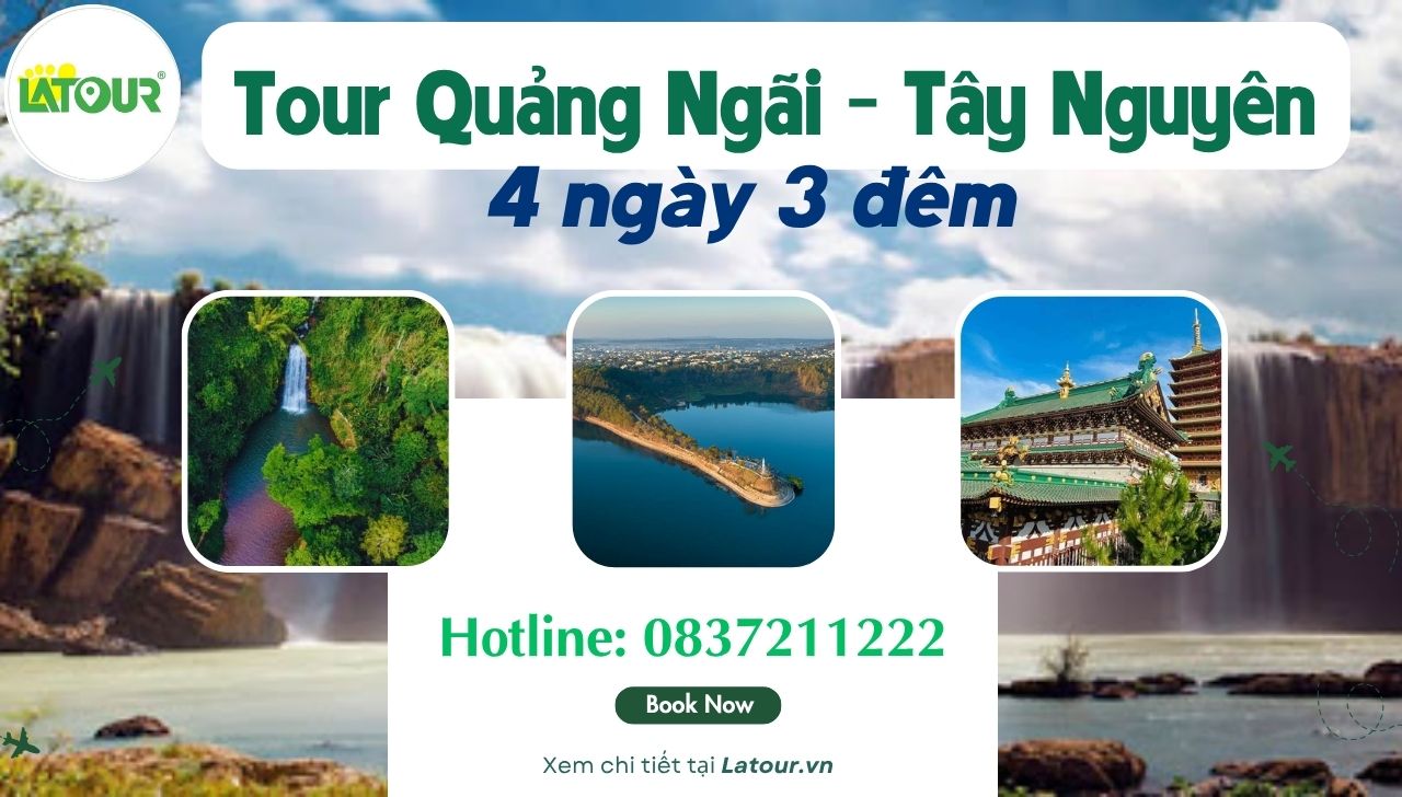 tour Quảng Ngãi Tây Nguyên 4 ngày 3 đêm