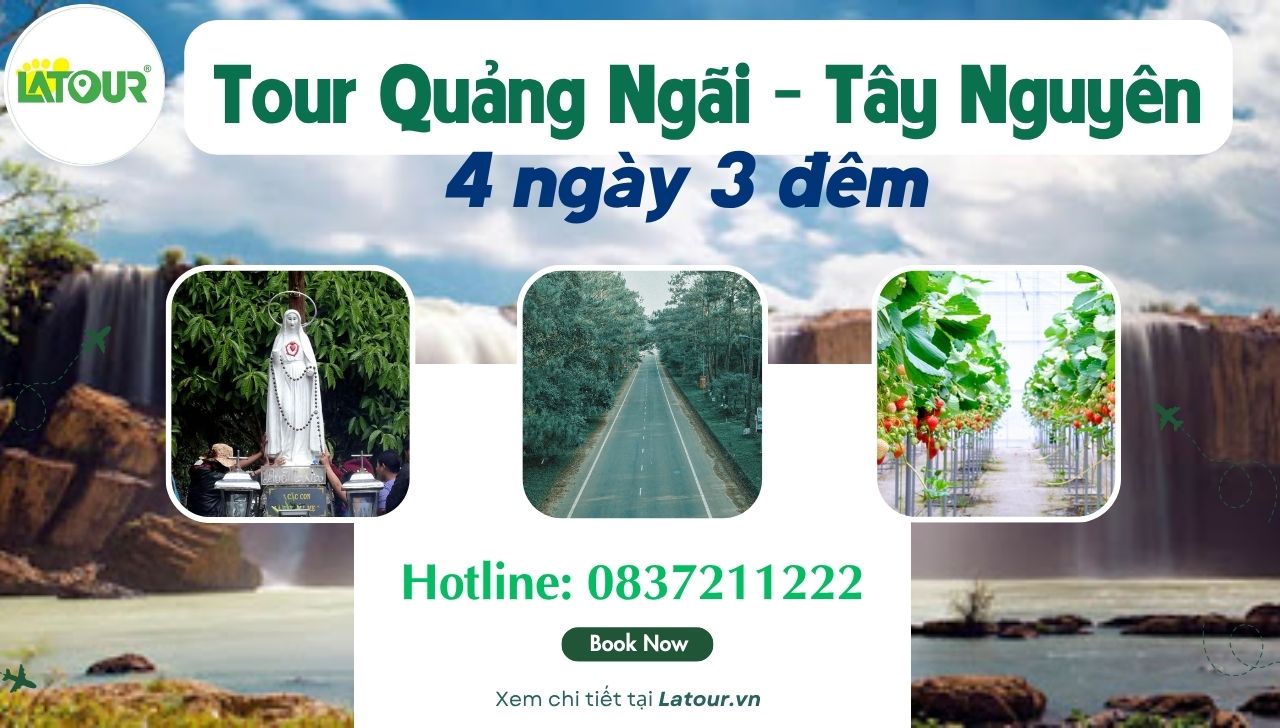 tour Quảng Ngãi Tây Nguyên 4 ngày 3 đêm