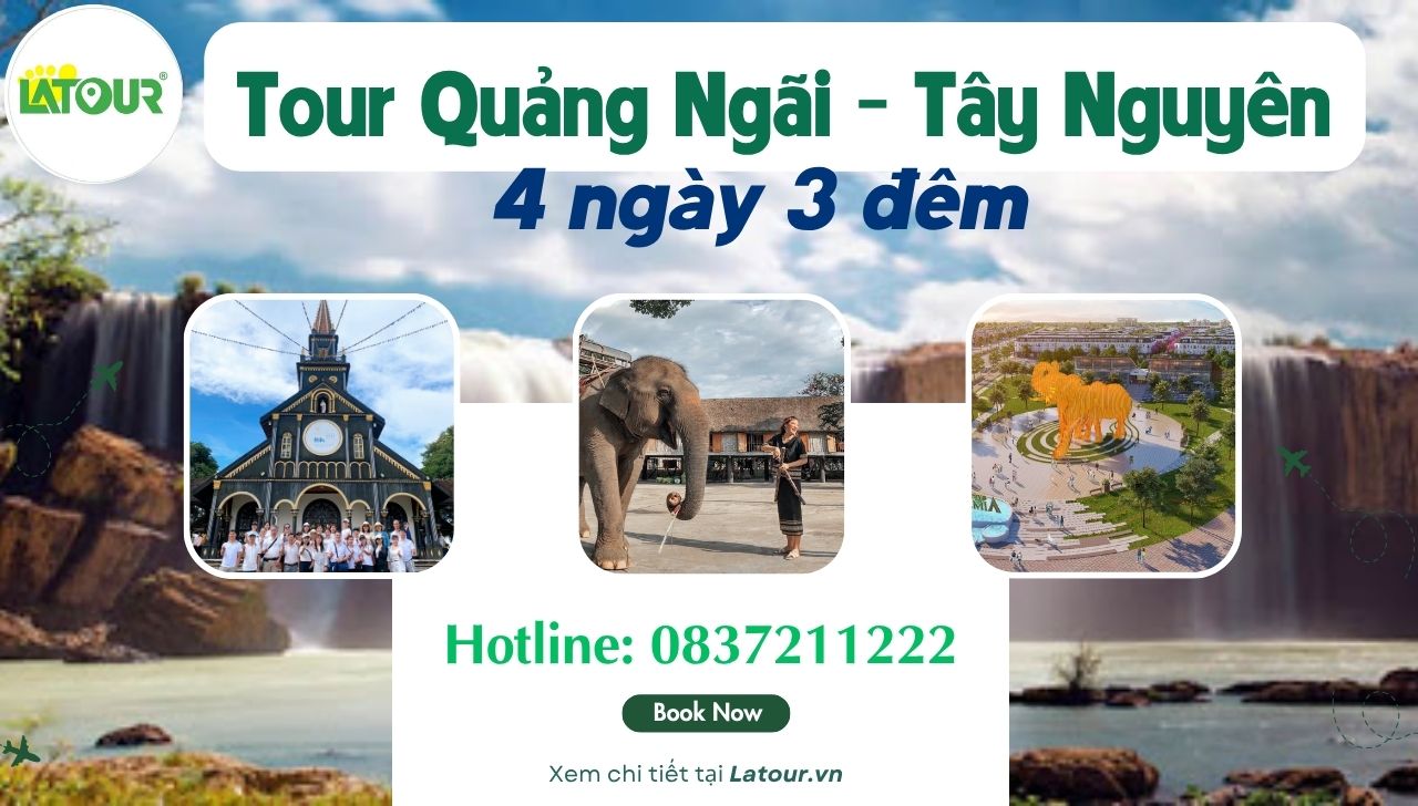 tour Quảng Ngãi Tây Nguyên 4 ngày 3 đêm