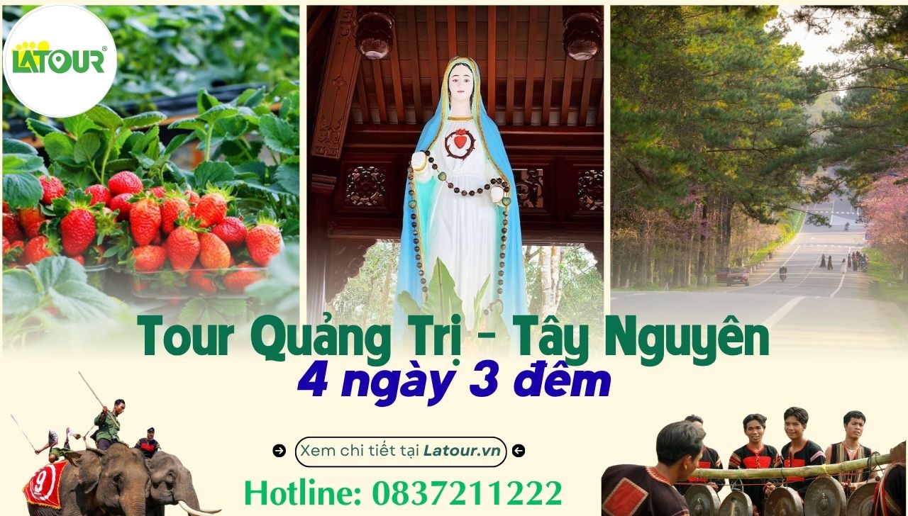 tour Quảng Trị Tây Nguyên 4 ngày 3 đêm