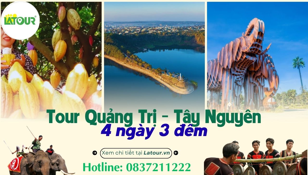 tour Quảng Trị Tây Nguyên 4 ngày 3 đêm