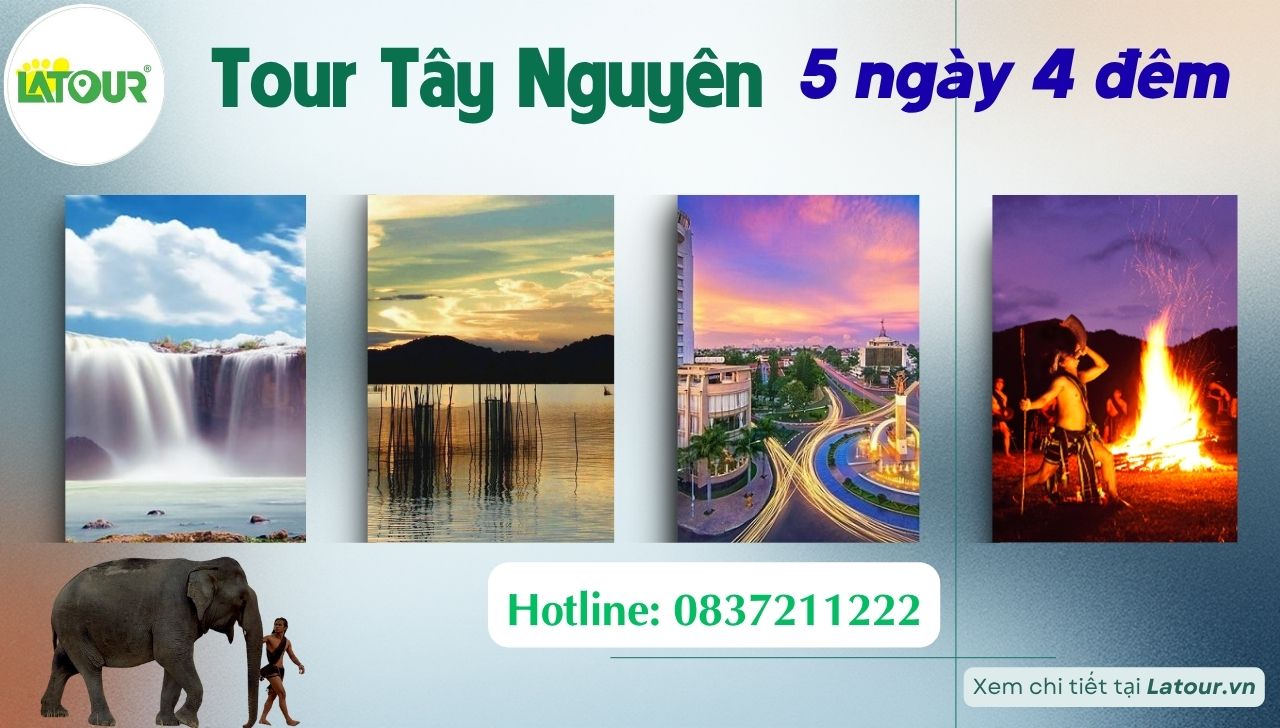 Tour Du lịch Tây Nguyên 5 ngày 4 đêm