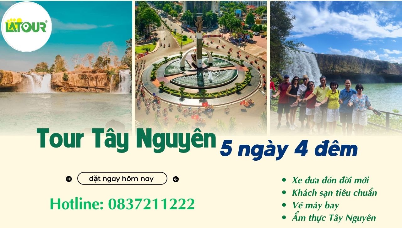 Tour Tây Nguyên 5 ngày 4 đêm bằng Máy Bay