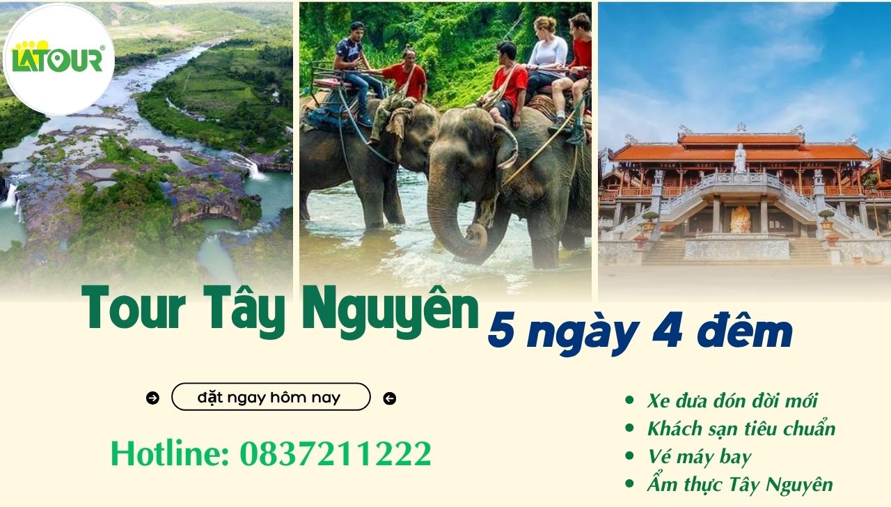 Tour Tây Nguyên 5 ngày 4 đêm bằng Máy Bay